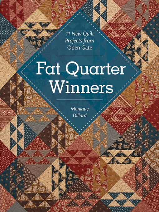 Title details for Fat Quarter Winners by Monique  Dillard - Available